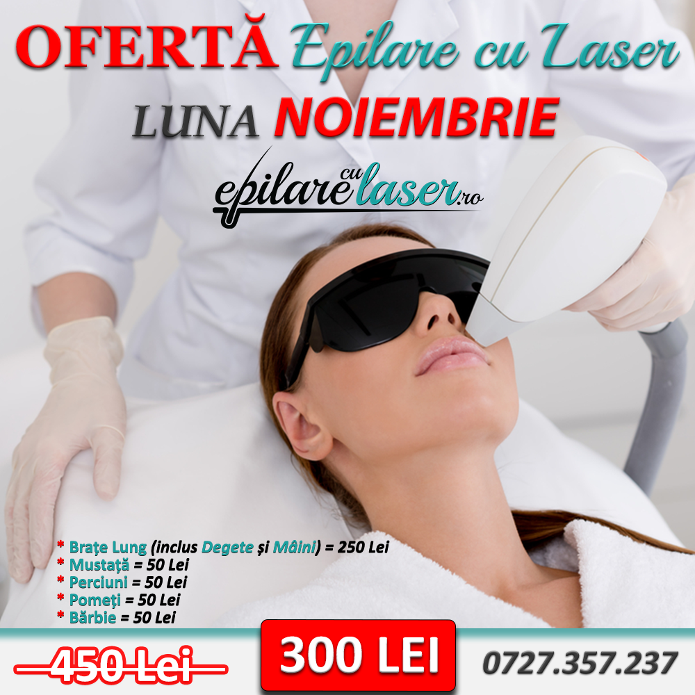 Ofertă Epilare cu Laser luna Noiembrie